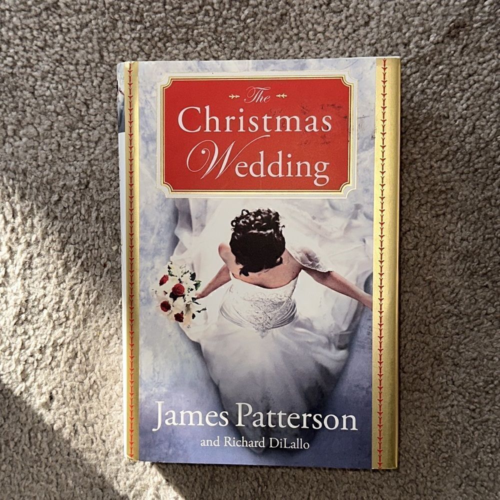 “The Christmas Wedding” a hardback novel by James Patterson and Richard DiLallo
